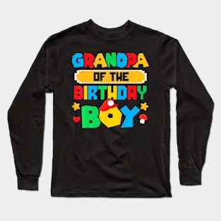 Grandpa Of The Birthday Boy Game Gaming Family Matching Long Sleeve T-Shirt